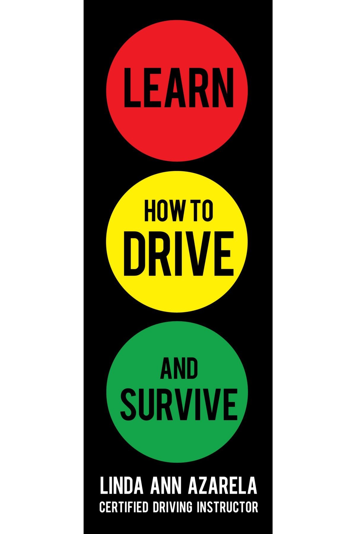 Learn to survive. Drive to survive. survive the drive. azarela.