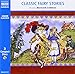 Classic Fairy Stories (Classic Literature With Classical Music. Junior Classics)