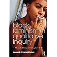 Black Feminism in Qualitative Inquiry: A Mosaic for Writing Our Daughter's Body (Futures of Data Analysis in Qualitative Research)
