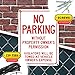 No Parking Without Property Owner's Permission Violators Will Be Towed At Vehicle Owner's Expense Sign, 10x14 Inches, Rust Free .040 Aluminum, Fade Resistant, Made in USA by My Sign Center
