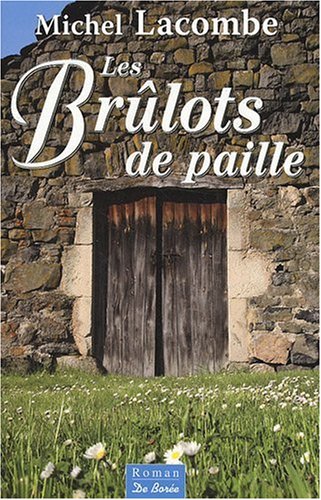 Les  brûlots de paille
