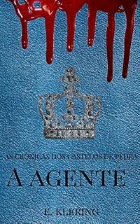 Livro A Agente: As Crônicas dos Castelos de Pedra, Livro I