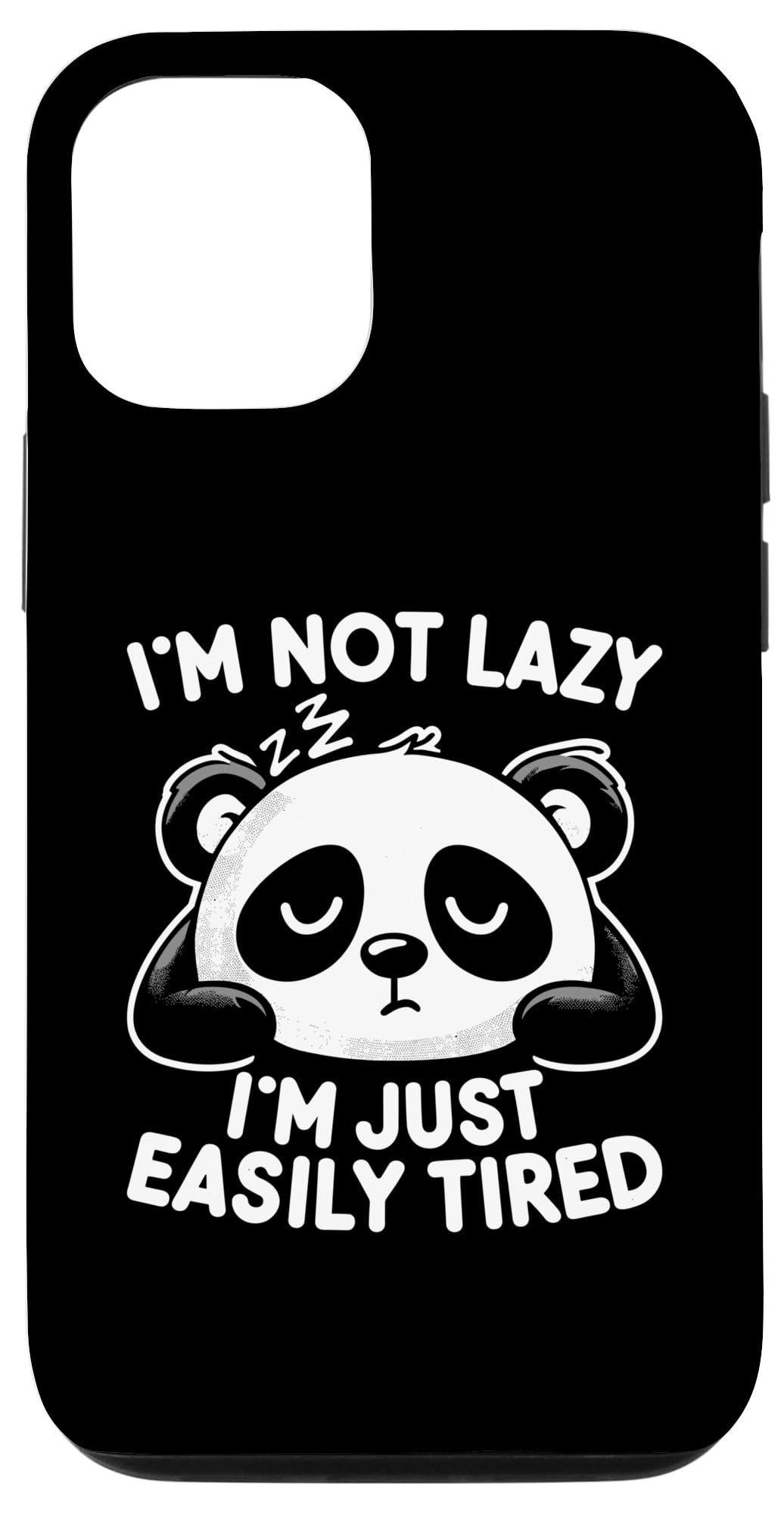 iPhone 15 Pro I'm Not Lazy I'm Just Easily Tired Panda Bear Lover Pandas Case