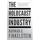 The Holocaust Industry: Reflections on the Exploitation of Jewish Suffering