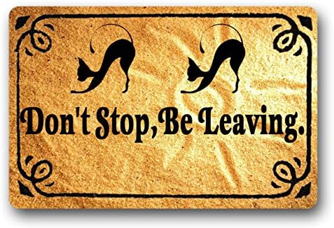 SYF Don't Stop Be Leaving.Rubber Doormat Indoor Outdoor Non-Slip Door Mat Washable Welcome Mat Custom Doormat Cat 23.6"x15.7"