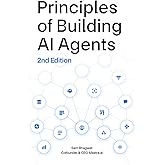 Principles of Building AI Agents