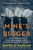 Mine's Bigger: The Extraordinary Tale of the World's Greatest Sailboat and the Silicon Valley Tycoon Who Built It cover