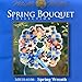 Spring Wreath Beaded Counted Cross Stitch Ornament Kit Mill Hill 2006 Spring Bouquet MH18-6106