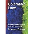 Coleman's Laws: Twelve essential medical secrets which could save your life
