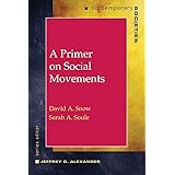 A Primer on Social Movements (Contemporary Societies Series)
