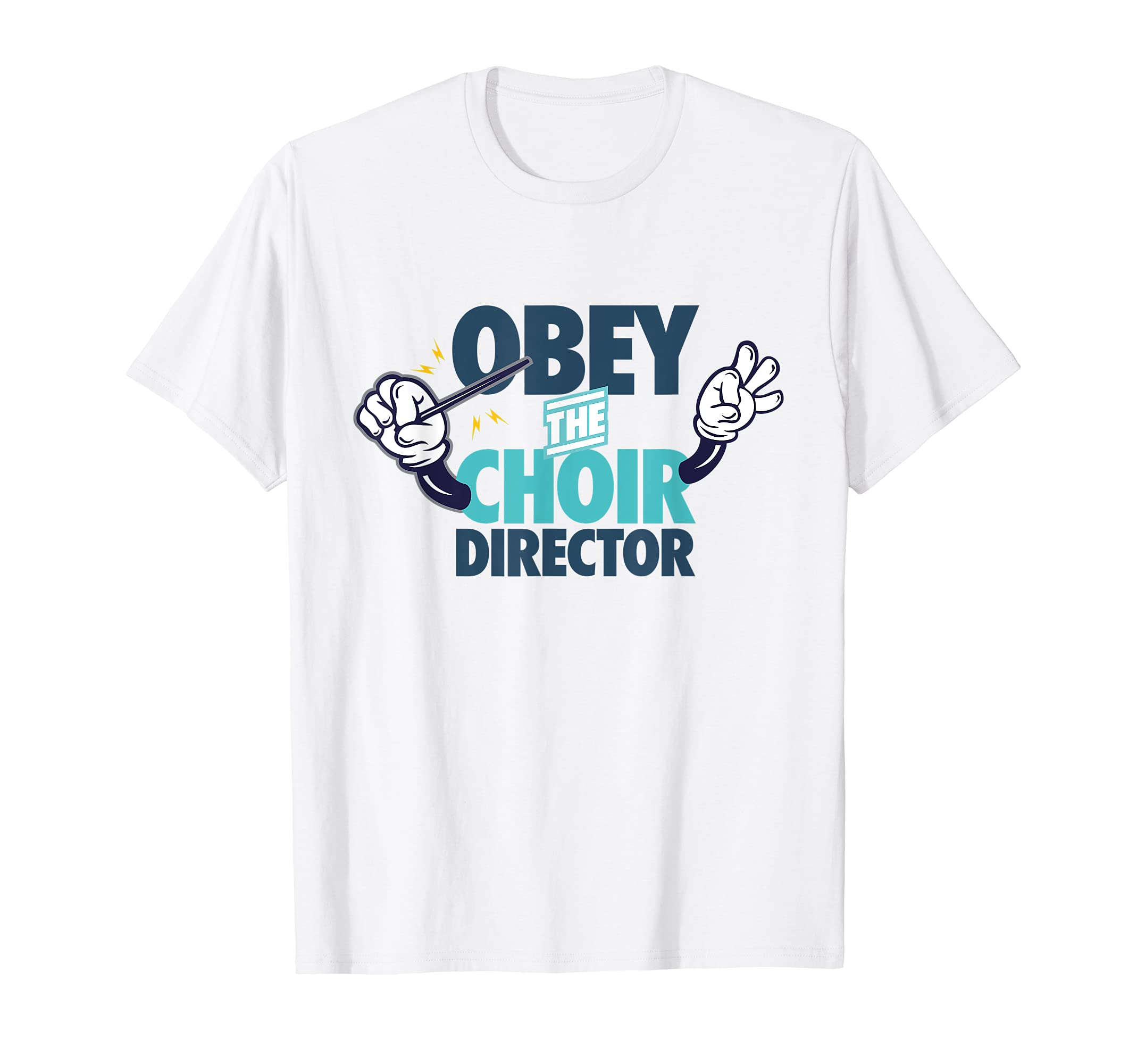 Obey the Choir Director Singing Voice Coach Rehearsal Gift T-Shirt