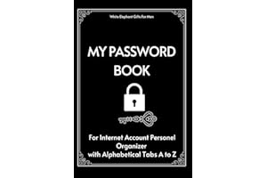 White Elephant Gifts For Men: My Password Book For Internet Account Personel Organizer with Alphabetical Tabs A to Z - Gag Christmas Exchange Idea