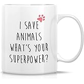 Retreez Funny Mug - I Save Animals What's Your Superpower Veterinarian 11 Oz Ceramic Coffee Mugs - Funny, Sarcasm, Inspirational birthday gifts for friends, coworkers, siblings, sister, brother