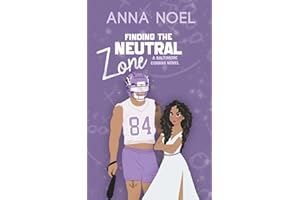Finding the Neutral Zone: A childhood friends to lovers, second chance sports romance (Baltimore Cobras)