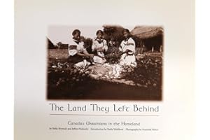 The land they left behind: Canada's Ukrainians in the homeland