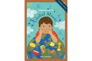 First Steps in Global Music (First Steps in Music series)