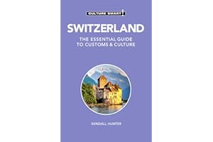 Switzerland - Culture Smart!: The Essential Guide to Customs & Culture
