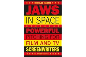 Jaws In Space: Powerful Pitching for Film and TV Screenwriters