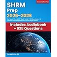 SHRM Prep 2025-2026: Complete CP and SCP Study Guide + 536 Questions and Detailed Answer Explanations (4 Full-Length Exams)