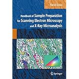 Handbook of Sample Preparation for Scanning Electron Microscopy and X-Ray Microanalysis