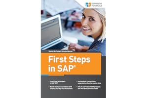 First Steps in SAP: second, extended edition