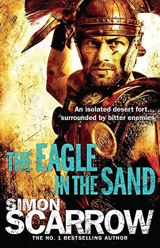 The Eagle in the Sand: Eagles of the Empire, Book 7
