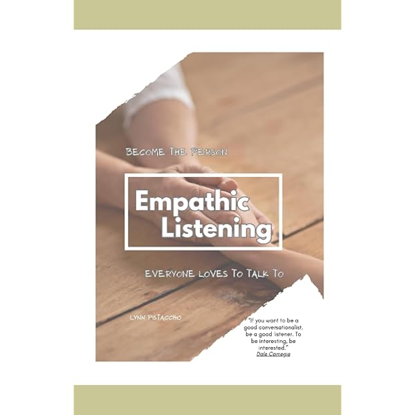 Listening with the Heart: A Guide for Compassionate Listening