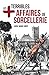 Les plus terribles affaires de sorcellerie: Essai historique (Les +) (French Edition) by Louise-Marie Libert
