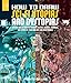 How to Draw Sci-Fi Utopias and Dystopias: Create the Futuristic Humans, Aliens, Robots, Vehicles, an by Prentis Rollins