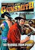 Giant Gunsmith 13: The Marshal From Paris (A Clint Adams, The Gunsmith Western)