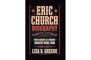 ERIC CHURCH BIOGRAPHY: FROM CAROLINA TO A MODERN COUNTRY REBEL ICON