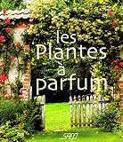 Les plantes Ã  parfum (French Edition) by 
