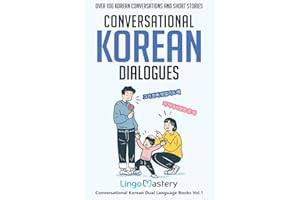 Conversational Korean Dialogues: Over 100 Korean Conversations and Short Stories