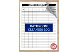 Bathroom Cleaning Log: Daily Restroom Inspection & Sanitation Checklist for Businesses, Offices & Public Spaces | 100 Pages