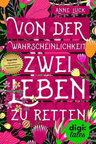 Von der Wahrscheinlichkeit, zwei Leben zu retten (German Edition)
