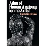 Atlas of Human Anatomy for the Artist