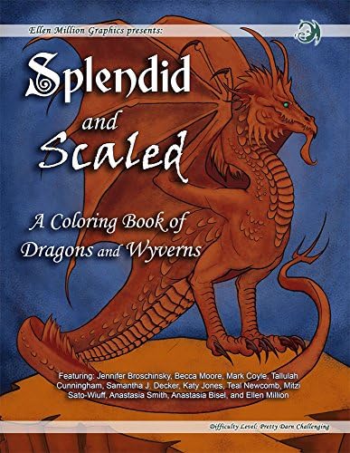 Splendid and Scaled; A Coloring Book of Dragons and Wyverns