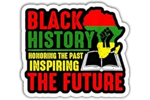 TODOLIA (Set of 3) - Black History Honoring The Past Inspiring The Future Sticker, Black History Month Stickers for Laptop Water Bottle Phone Accessory Boat Car Bumper Window Helmet Sticker 3"x4"