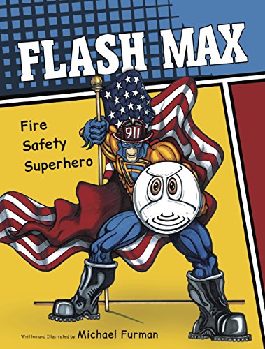 Flash Max: Fire Safety Superhero