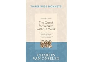 THE QUEST FOR WEALTH WITHOUT WORK - Volume 3/Three Wise Monkeys