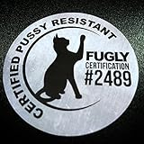 FUGLY Coolers P*ssy Resistant (2 pack)- Stickers