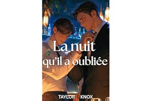 La nuit qu’il a oubliée: Une romance MM marquée par le désir et une seconde chance (L’Hôtel Grandview t. 4) (French Edition)