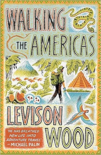 Livres Couvertures de Walking the Americas: ‘A wildly entertaining account of his epic journey’ Daily Mail