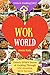 Welcome to Wok World: Unlock EVERY Secret of Cooking Through 500 AMAZING Wok Recipes (Wok cookbook, by Annie Kate