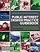Public Interest Design Practice Guidebook: SEED Methodology, Case Studies, and Critical Issues (Public Interest Design Guidebooks)