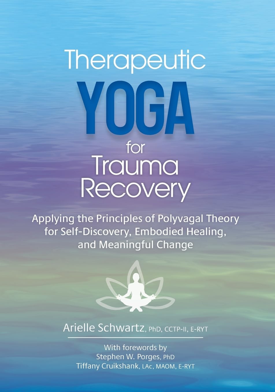 Mua Therapeutic Yoga for Trauma Recovery: Applying the Principles of ...