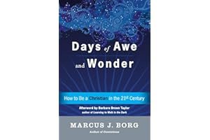 Days of Awe and Wonder: How to Be a Christian in the Twenty-first Century