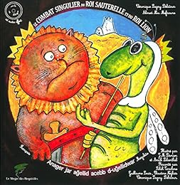 Le  combat singulier du roi sauterelle et du roi lion