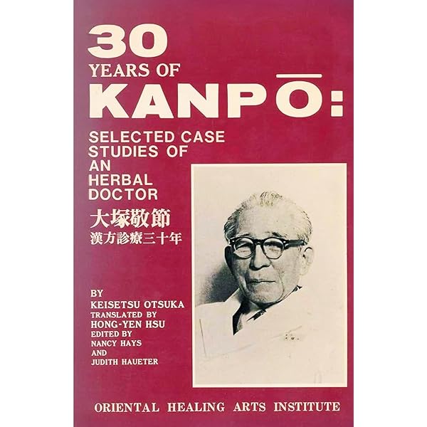 Kampo: A Clinical Guide to Theory and Practice, Second Edition