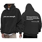 Wrenpies You Are Enough Dear Person Behind Me Hoodie for Men Inspirational Positive Letter Graphic Sweatshirt Pullover Tops